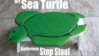 How to make a Sea Turtle Bathroom Step Stool. This toddlers bathroom step stool is perfect for waterfront, nautical and beach decor 