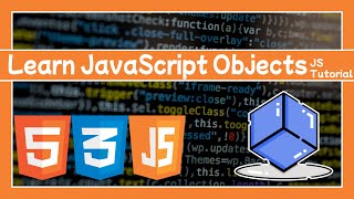 Learn JavaScript Objects: JS Tutorial