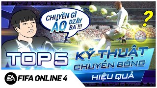 TOP 5 Kỹ Thuật Chuyền Bóng Hiệu Quả | FIFA Online 4 @TuanTienTi2911 @ibrobot