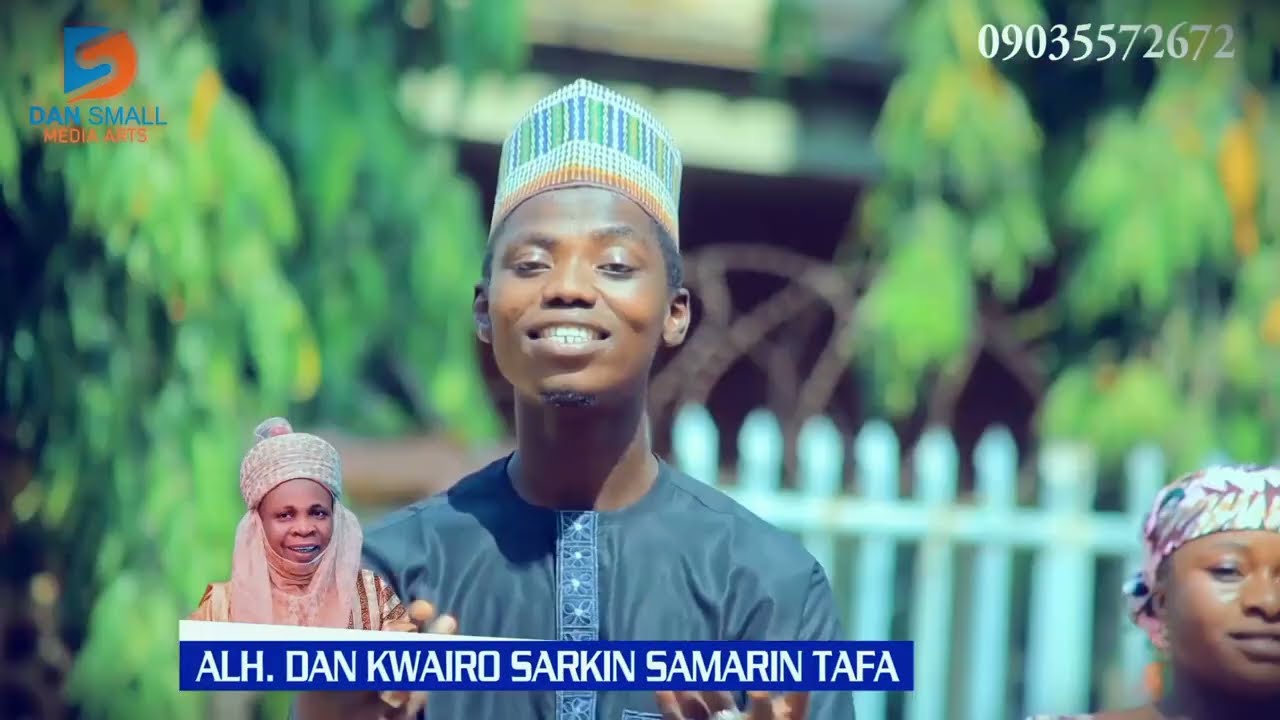 DAN SMALL DAN KWAIRO SARKIN SAMARIN TAFA