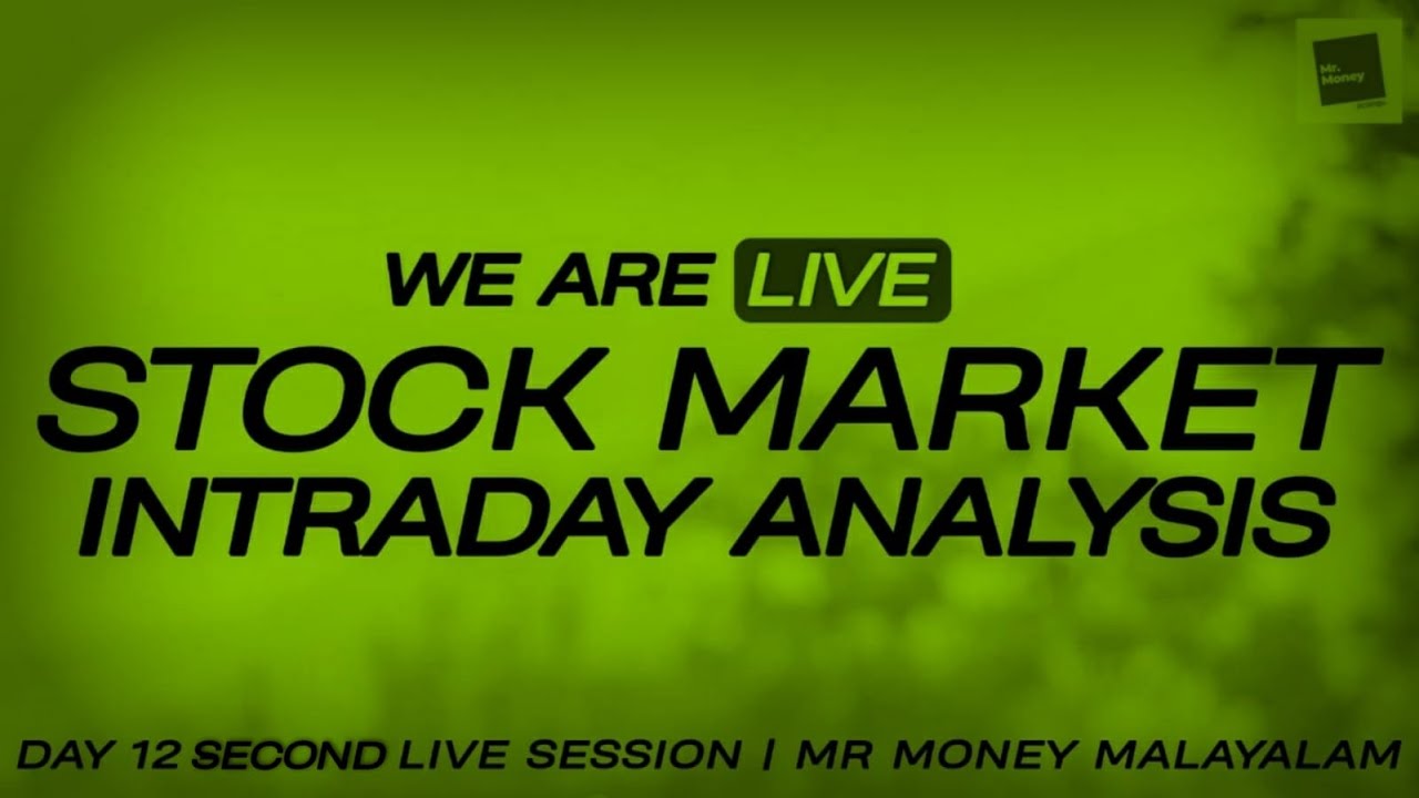 LIVE Stock Market Analysis in Malayalam DAY 12 Second Session Mr