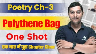 Class 10 English Poetry Chapter 3 Polythene Bag,/ One Shot पूरा Chapter समाप्त एक ही Video में
