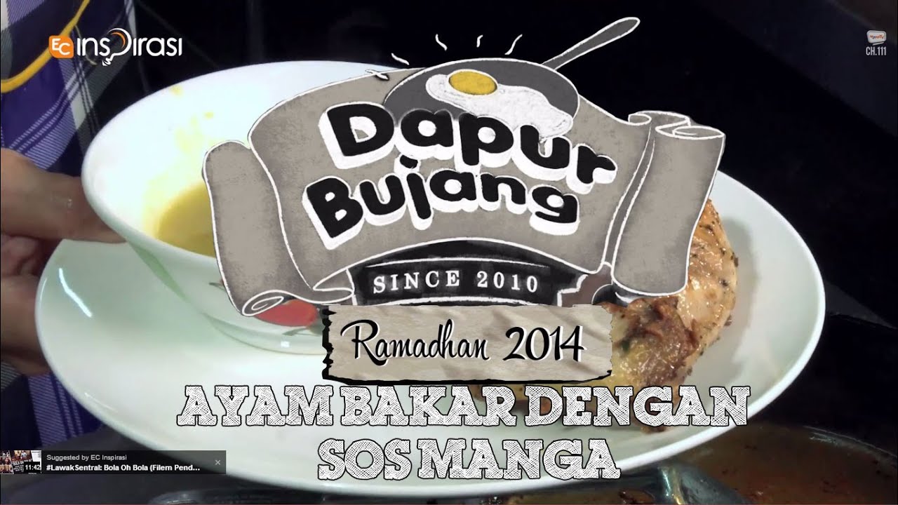 Dapurbujang Ramadhan Ayam Bakar Dengan Sos Mangga You Dapurbujang Ramadhan Ayam Bakar Dengan Sos Mangga