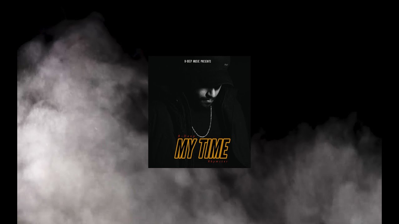 Watch B-Deep | My Time | (Prod. By Rhymster) | Trap Music 2023 on YouTube Watch B-Deep | My Time | (Prod. By Rhymster) | Trap Music 2023 on YouTube