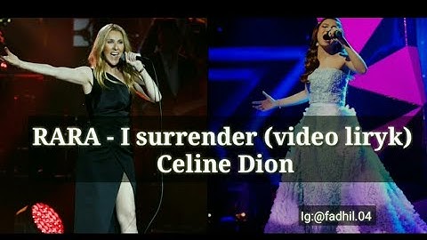 Rara -  I surrender (video Lirycs Celine Dion)