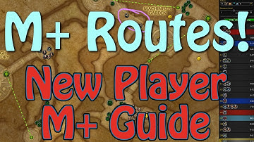 Routes for Every Dungeon! - New Player Mythic+ Pugging Guides - Season 4 Awakened