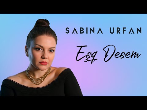 Sabina Urfan - Eşq Desəm (Official Video)