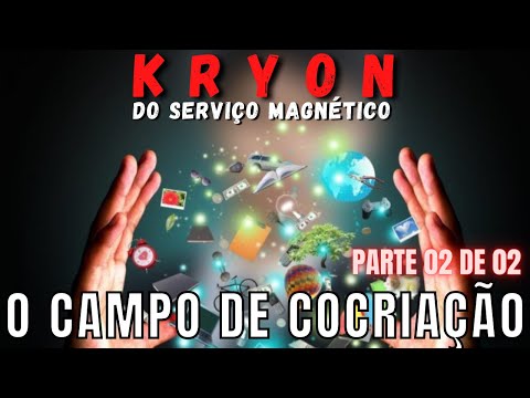 ❤️ KRYON from Magnetic Service | The Field of Co-creation (Part 2)