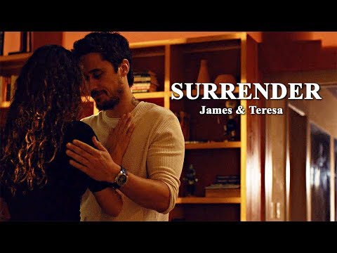 James x Teresa | Can We Surrender