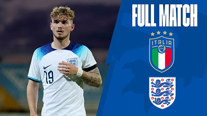 Full Match | Italy U21 V England U21 | International Friendly - 天天要闻