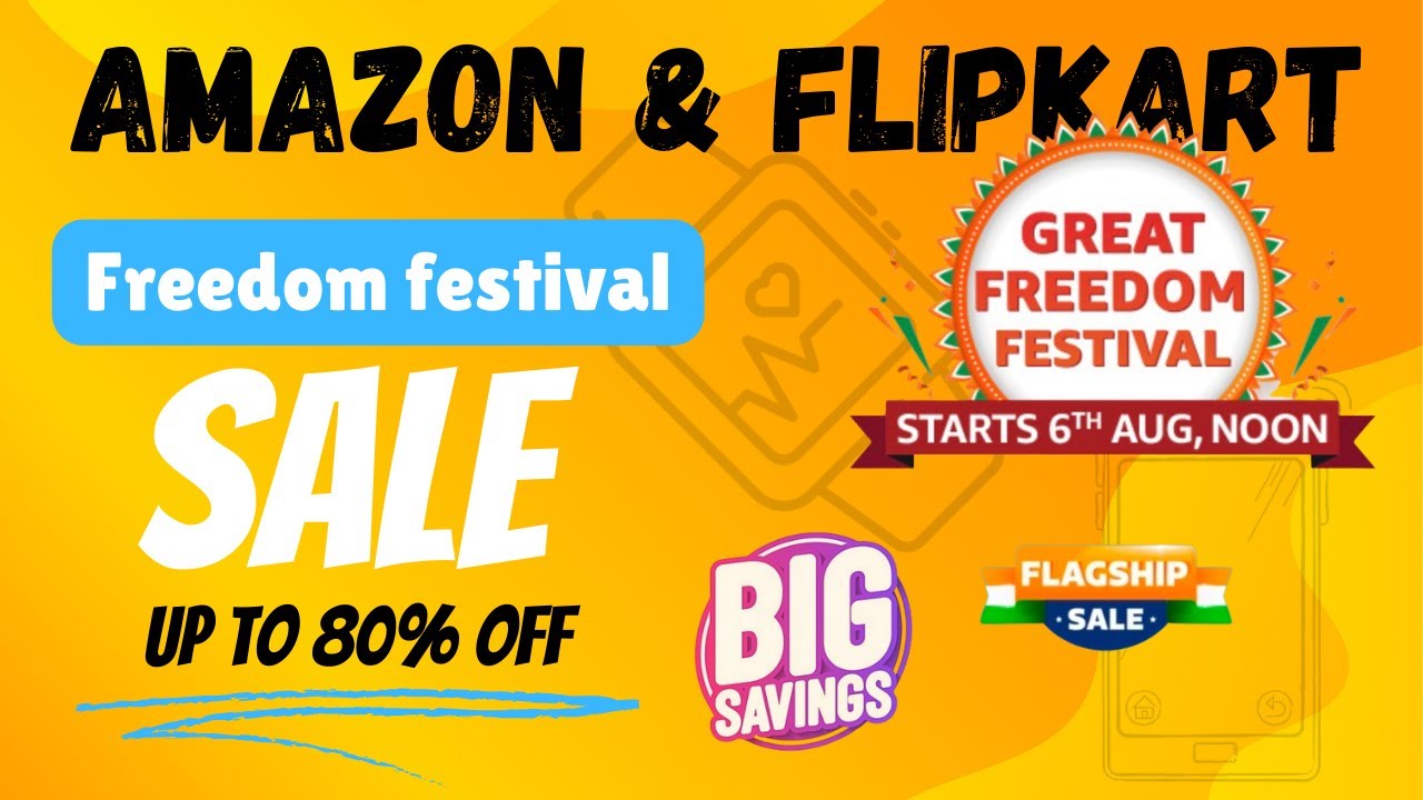 Amazon Great Freedom Festival Sale 2024 🔥 Freedom Day Sale Offers | Flipkart Freedom Day Sale 2024