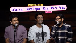 TISS | EP 125 | Lobster Feet, Toilet Paper, Chai and More Facts
