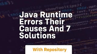 java runtime errors their causes and 7 solutions