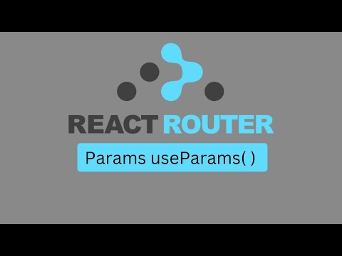 React Router Params useParams( ) Hook #4