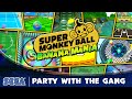 Super Monkey Ball Banana Mania | Party with the Gang