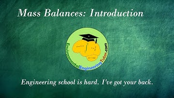 Intro to Mass Balances for Environmental Engineers