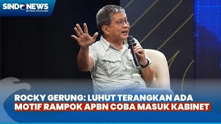 Luhut Singgung Toxic, Rocky Gerung: Ada Orang Motif Rampok APBN Merangsek Kabinet