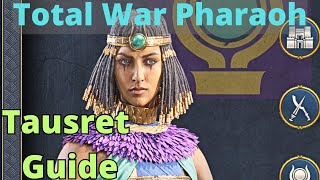 Tausret Guide - Total War Pharaoh