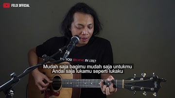 Mudah Saja Sheila On 7 ( Felix Irwan Cover ) #lirik