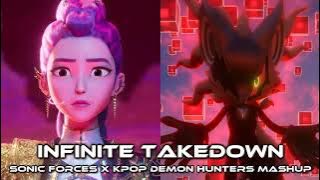 Infinite Takedown [Sonic Forces x KPop Demon Hunters Mashup]