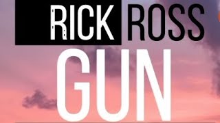 Rick Ross - Gun ( Lyric Video )