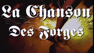 Baise Ma Hache- La Chanson Des Forges English Version Below