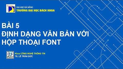 IU03 - Bài 5 - Định dạng văn bản với hộp thoại Font