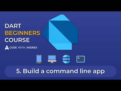Dart Beginners Course - Tutorial #05: Build a Command Line App