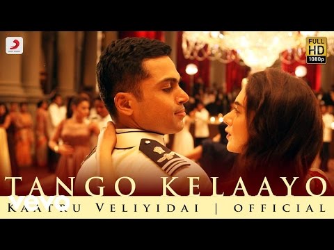Tango Kelaayo Song Lyrics From Kaatru Veliyidai