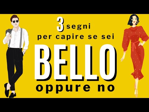 Video: 3 modi per sentirsi belli