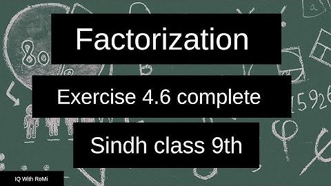 Exercise 4.6 class 9 unit 4 | class 9 maths karachi ex 4.6 | factorization ex 4.6 new book class 9