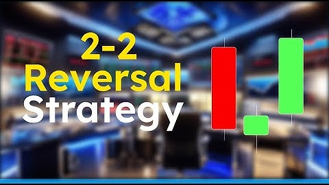 The 2-2 Reversal Trading Strategy