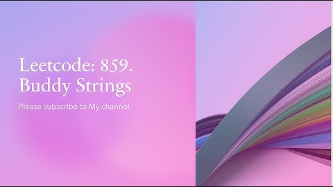 Leetcode: 859. Buddy Strings