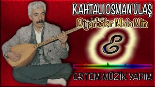 Kahtalı Osman (Kahtalı Osman Ulaş) - Diyarbakır Mala Min
