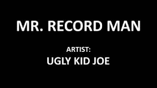 Ugly Kid Joe - Mr. Record Man Videoke/Karaoke