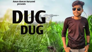 Dug Dug (dance Video) Aman Jaji Aman dancer Haryanvi| Raj Mawar,| New Haryanvi Song 2024