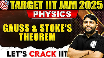IIT JAM 2025: Gauss & Stoke