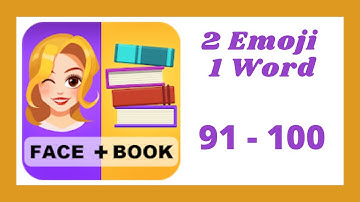 2 Emoji 1 Word Level 91 - 100 Answers