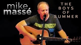 Video thumbnail of "The Boys of Summer (acoustic Don Henley cover) - Mike Masse"