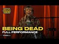 Being dead  live in studio full performance