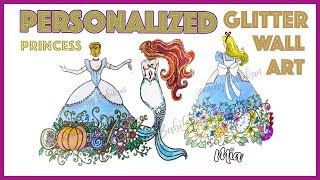 Personalized little girl wall art, disney inspired princess glitter
decor,