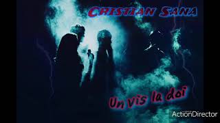 Cristian Sana - Un vis la doi