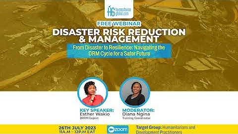 From Disaster to Resilience: Navigating the DRM Cycle for a Safer Future (Humanitarian Global)