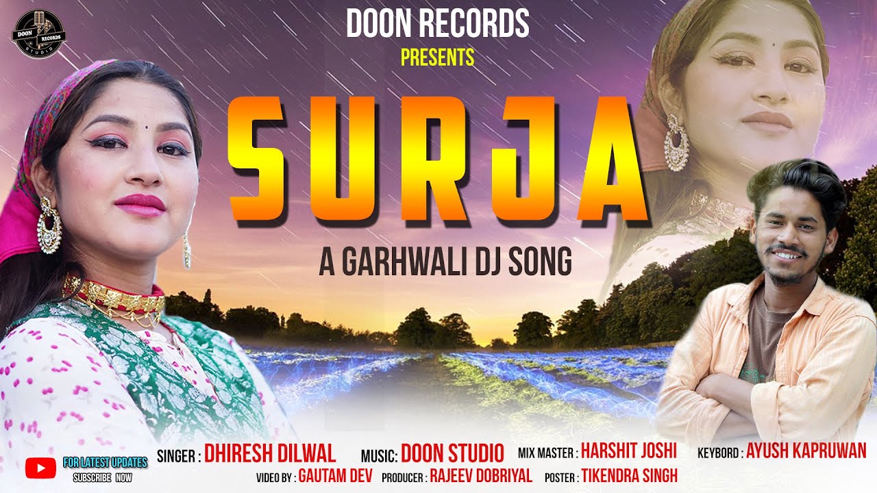 SURJA  Latest Uttarakhandi dj song 2021  Dhiresh Dilwal  Doon Records  Rajeev Dobriyal