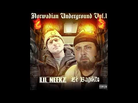 01 - Norwadian Underground - El Bandito & Lil Neekz