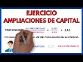 AMPLIACION de CAPITAL EJERCICIO RESUELTO ✍ ✅ | Economía de la Empresa 2 Bachillerato 96#