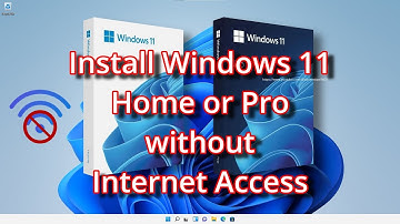 Install Windows 11 Home or Pro without Internet Access or a Microsoft Account