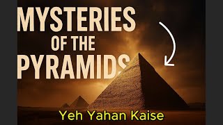 Mystery of Pyramids