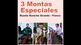 3 Montas Especiales Ruedo Rancho Grande / Ismael Cortinas Flores año 2021