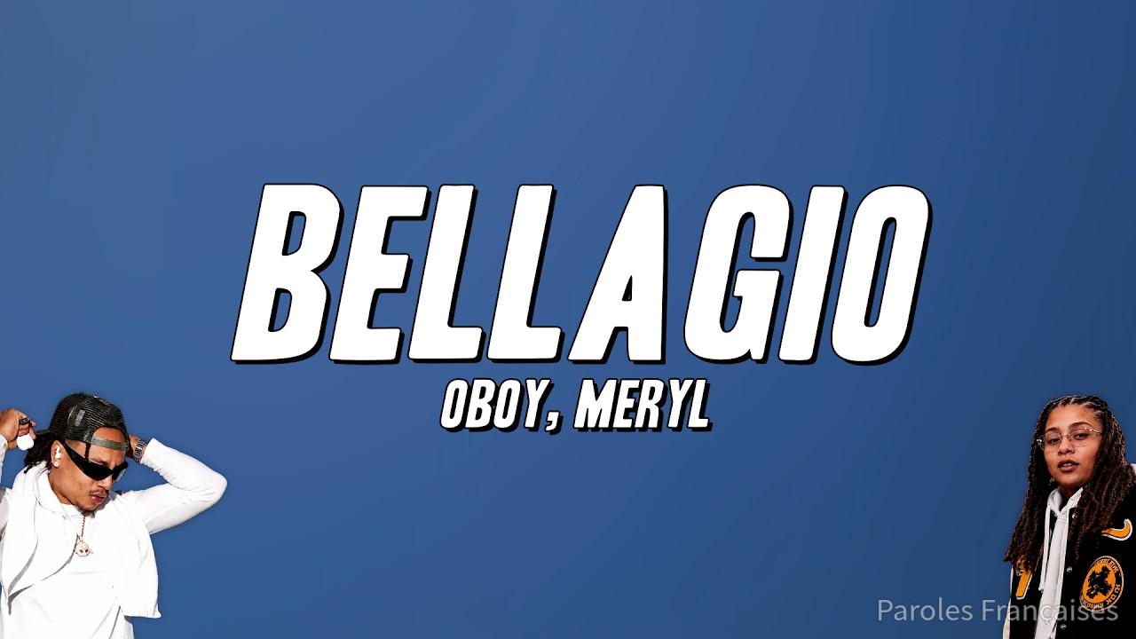 Guarda OBOY, Meryl - BELLAGIO (Paroles) su YouTube Guarda OBOY, Meryl - BELLAGIO (Paroles) su YouTube